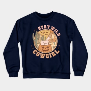 stay wild cowgirl halloween Crewneck Sweatshirt